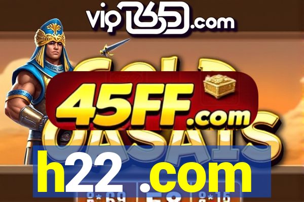 h22 .com